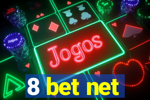 8 bet net